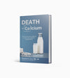 Death by Calcium
